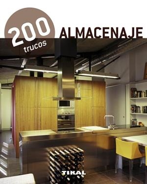 ALMACENAJE 200 TRUCOS | 9788499281520 | TIKAL, EQUIPO | Galatea Llibres | Llibreria online de Reus, Tarragona | Comprar llibres en català i castellà online