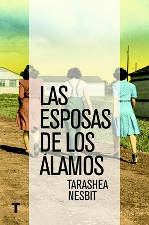 LAS ESPOSAS DE LOS ÁLAMOS | 9788416142026 | NESBIT, TARASHEA | Galatea Llibres | Llibreria online de Reus, Tarragona | Comprar llibres en català i castellà online