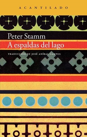 A ESPALDAS DEL LAGO | 9788416011216 | STAMM, PETER | Galatea Llibres | Llibreria online de Reus, Tarragona | Comprar llibres en català i castellà online