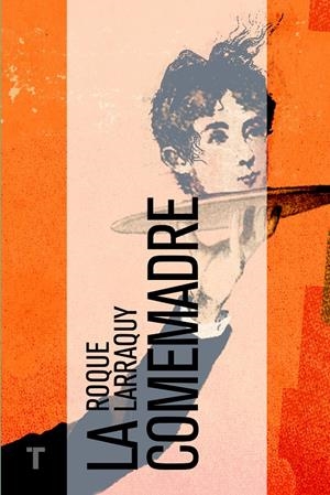 LA COMEMADRE | 9788416142019 | LARRAQUY, ROQUE | Galatea Llibres | Llibreria online de Reus, Tarragona | Comprar llibres en català i castellà online
