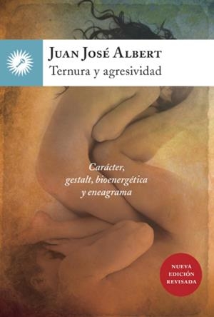 TERNURA Y AGRESIVIDAD | 9788416145058 | ALBERT, JUAN JOSÉ | Galatea Llibres | Librería online de Reus, Tarragona | Comprar libros en catalán y castellano online