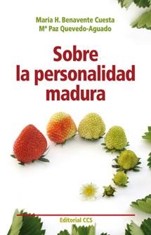 SOBRE LA PERSONALIDAD MADURA | 9788490231807 | BENAVENTE, MARIA/ QUEVEDO, MARI PAZ | Galatea Llibres | Llibreria online de Reus, Tarragona | Comprar llibres en català i castellà online