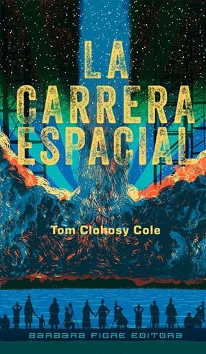 LA CARRERA ESPACIAL | 9788415208563 | CLOHOSY COLE, TOM | Galatea Llibres | Librería online de Reus, Tarragona | Comprar libros en catalán y castellano online