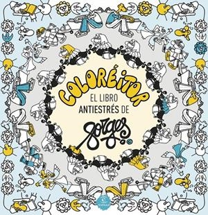 COLORÉITOR. EL LIBRO ANTIESTRÉS DE FORGES | 9788467042825 | FORGES | Galatea Llibres | Llibreria online de Reus, Tarragona | Comprar llibres en català i castellà online