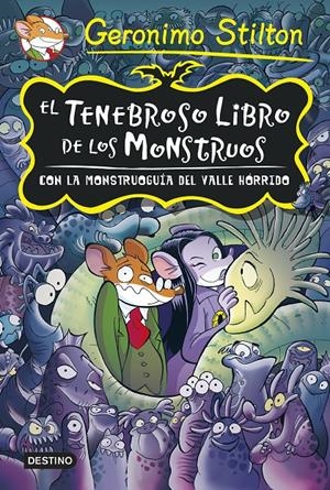 EL TENEBROSO LIBRO DE LOS MONSTRUOS. STILTON | 9788408131915 | Galatea Llibres | Librería online de Reus, Tarragona | Comprar libros en catalán y castellano online