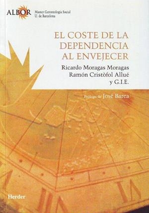 COSTE DE LA DEPENDENCIA AL ENVEJECER, EL | 9788425423413 | MORAGAS MORAGAS, RICARDO | Galatea Llibres | Llibreria online de Reus, Tarragona | Comprar llibres en català i castellà online