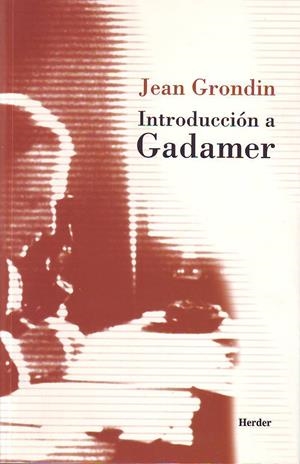 INTRODUCCION A GADAMER | 9788425422980 | GRONDIN, JEAN | Galatea Llibres | Librería online de Reus, Tarragona | Comprar libros en catalán y castellano online