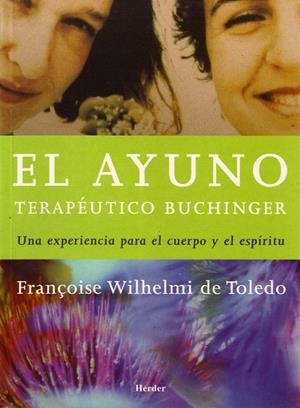 AYUNO TERAPEUTICO BUCHINGER, EL | 9788425423390 | TOLEDO, FRANÇOISE WILHELMI DE | Galatea Llibres | Llibreria online de Reus, Tarragona | Comprar llibres en català i castellà online