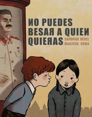 NO PUEDES BESAR A QUIEN QUIERAS | 9788415724773 | REVEL, SANDRINE/SOWA, MARZENA | Galatea Llibres | Librería online de Reus, Tarragona | Comprar libros en catalán y castellano online