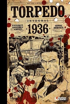 TORPEDO 1936 INTEGRAL | 9788490249499 | SÁNCHEZ ABULÍ, ENRIQUE/ BERNET, JORDI | Galatea Llibres | Librería online de Reus, Tarragona | Comprar libros en catalán y castellano online