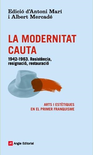 LA MODERNITAT CAUTA | 9788416139101 | AAVV | Galatea Llibres | Librería online de Reus, Tarragona | Comprar libros en catalán y castellano online