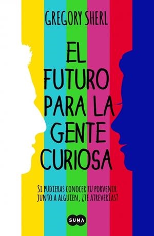 EL FUTURO PARA LA GENTE CURIOSA | 9788483656808 | SHERL, GREGORY | Galatea Llibres | Llibreria online de Reus, Tarragona | Comprar llibres en català i castellà online