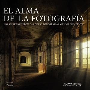 EL ALMA DE LA FOTOGRAFÍA | 9788441536074 | Galatea Llibres | Librería online de Reus, Tarragona | Comprar libros en catalán y castellano online