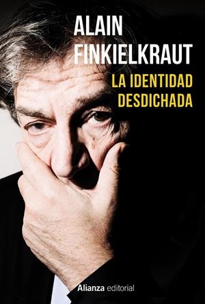 LA IDENTIDAD DESDICHADA | 9788420690766 | FINKIELKRAUT, ALAIN | Galatea Llibres | Llibreria online de Reus, Tarragona | Comprar llibres en català i castellà online