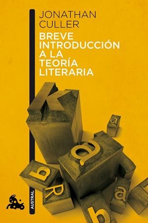 BREVE INTRODUCCION A LA TEORIA LITERARIA | 9788408113096 | CULLER, JONATHAN | Galatea Llibres | Llibreria online de Reus, Tarragona | Comprar llibres en català i castellà online