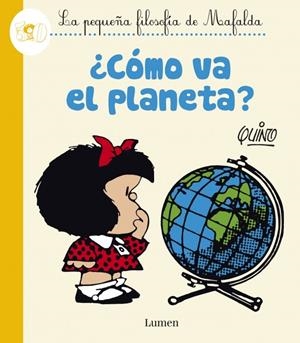 CÓMO VA EL PLANETA? | 9788426401625 | QUINO | Galatea Llibres | Librería online de Reus, Tarragona | Comprar libros en catalán y castellano online