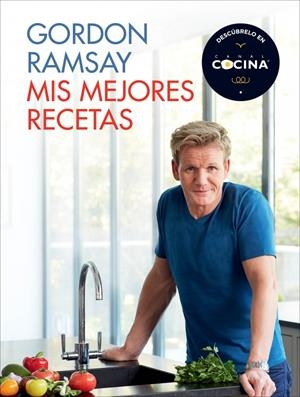MIS MEJORES RECETAS | 9788415989479 | RAMSAY, GORDON | Galatea Llibres | Librería online de Reus, Tarragona | Comprar libros en catalán y castellano online