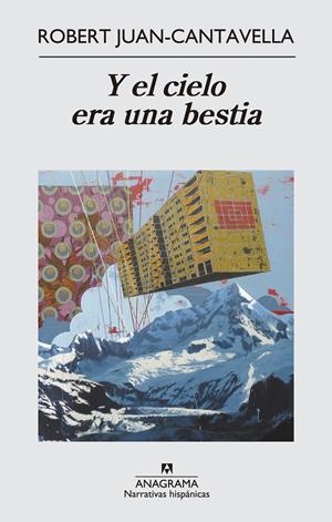 Y EL CIELO ERA UNA BESTIA | 9788433997838 | JUAN CANTAVELLA, ROBERT | Galatea Llibres | Librería online de Reus, Tarragona | Comprar libros en catalán y castellano online
