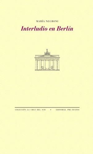 INTERLUDIO EN BERLÍN | 9788415894544 | NEGRONI, MARÍA | Galatea Llibres | Llibreria online de Reus, Tarragona | Comprar llibres en català i castellà online