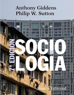 SOCIOLOGÍA 7º EDICION | 9788420689791 | GIDDENS, ANTHONY/SUTTON, PHILIP W. | Galatea Llibres | Librería online de Reus, Tarragona | Comprar libros en catalán y castellano online