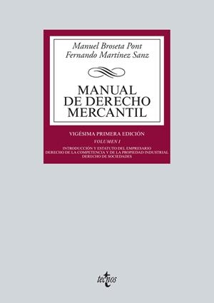 MANUAL DE DERECHO MERCANTIL VOL I 21ED | 9788430963256 | BROSETA PONT, MANUEL/MARTÍNEZ SANZ, FERNANDO | Galatea Llibres | Llibreria online de Reus, Tarragona | Comprar llibres en català i castellà online