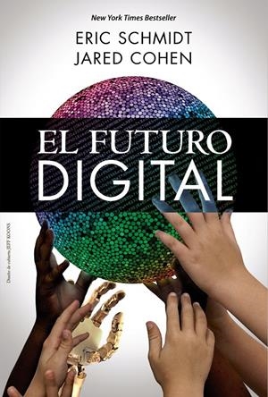 EL FUTURO DIGITAL | 9788441535848 | SCHMIDT, ERIC/COHEN, JARED | Galatea Llibres | Librería online de Reus, Tarragona | Comprar libros en catalán y castellano online