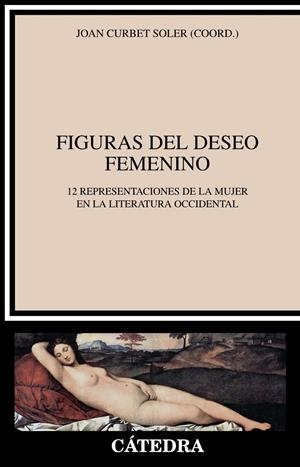 FIGURAS DEL DESEO FEMENINO | 9788437633022 | CURBET SOLER, JOAN | Galatea Llibres | Librería online de Reus, Tarragona | Comprar libros en catalán y castellano online
