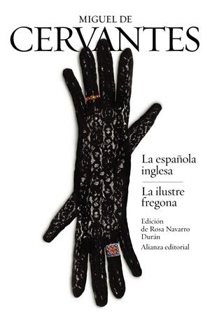 LA ESPAÑOLA INGLESA / LA ILUSTRE FREGONA | 9788420689562 | CERVANTES, MIGUEL DE | Galatea Llibres | Llibreria online de Reus, Tarragona | Comprar llibres en català i castellà online