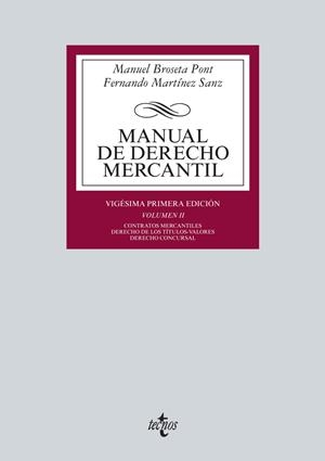 MANUAL DE DERECHO MERCANTIL VOL II 21ED  | 9788430963263 | BROSETA PONT, MANUEL/MARTÍNEZ SANZ, FERNANDO | Galatea Llibres | Llibreria online de Reus, Tarragona | Comprar llibres en català i castellà online