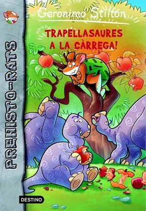 TRAPELLASAURES A LA CÀRREGA! PREHISTO-RATS 8 STILTON | 9788490573716 | Galatea Llibres | Llibreria online de Reus, Tarragona | Comprar llibres en català i castellà online