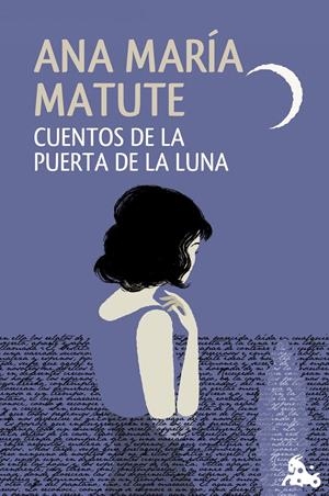 CUENTOS DE LA PUERTA DE LA LUNA | 9788423348589 | MATUTE, ANA MARIA | Galatea Llibres | Llibreria online de Reus, Tarragona | Comprar llibres en català i castellà online