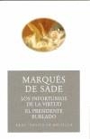 INFORTUNIOS DE LA VIRTUD, LOS/ EL PRESIDENTE BURLADO | 9788446021582 | MARQUES DE SADE | Galatea Llibres | Llibreria online de Reus, Tarragona | Comprar llibres en català i castellà online