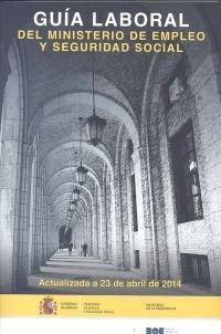 GUÍA LABORAL DEL MINISTERIO DE EMPLEO Y SEGURIDAD SOCIAL 2014 | 9788434020986 | VARIOS AUTORES | Galatea Llibres | Llibreria online de Reus, Tarragona | Comprar llibres en català i castellà online