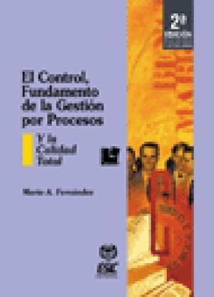 CONTROL, FUNDAMENTO DE LA GESTION 2ª EDIC. | 9788473563512 | FERNANDEZ, MARIO A. | Galatea Llibres | Llibreria online de Reus, Tarragona | Comprar llibres en català i castellà online