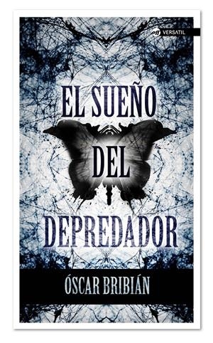 EL SUEÑO DEL DEPREDADOR | 9788494225703 | BRIBIÁN, OSCAR | Galatea Llibres | Librería online de Reus, Tarragona | Comprar libros en catalán y castellano online