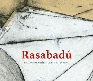 RASABADÚ | 9788494285417 | AVILÉS, EDGAR OMAR/SITJA, CRISTINA | Galatea Llibres | Librería online de Reus, Tarragona | Comprar libros en catalán y castellano online