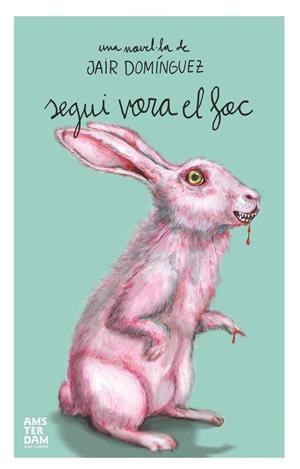 SEGUI VORA EL FOC | 9788415645511 | DOMÍNGUEZ, JAIR | Galatea Llibres | Llibreria online de Reus, Tarragona | Comprar llibres en català i castellà online