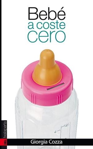 BEBÉ A COSTE CERO | 9788415313885 | COZZA, GIORGIA | Galatea Llibres | Llibreria online de Reus, Tarragona | Comprar llibres en català i castellà online