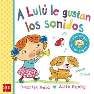 A LULU LE GUSTAN LOS SONIDOS | 9788467571868 | REID, CAMILLA | Galatea Llibres | Llibreria online de Reus, Tarragona | Comprar llibres en català i castellà online