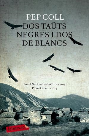 DOS TAÜTS NEGRES I DOS DE BLANCS | 9788499309132 | COLL, PEP | Galatea Llibres | Llibreria online de Reus, Tarragona | Comprar llibres en català i castellà online