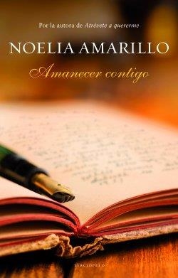 AMANECER CONTIGO | 9788415952114 | AMARILLO, NOELIA | Galatea Llibres | Librería online de Reus, Tarragona | Comprar libros en catalán y castellano online