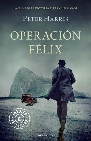 OPERACIÓN FÉLIX | 9788490623671 | HARRIS, PETER | Galatea Llibres | Librería online de Reus, Tarragona | Comprar libros en catalán y castellano online