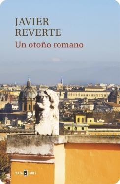 UN OTOÑO ROMANO | 9788401347146 | REVERTE, JAVIER | Galatea Llibres | Librería online de Reus, Tarragona | Comprar libros en catalán y castellano online