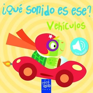 QUE SONIDO ES ESE? VEHÍCULOS | 9788408129400 | Galatea Llibres | Librería online de Reus, Tarragona | Comprar libros en catalán y castellano online