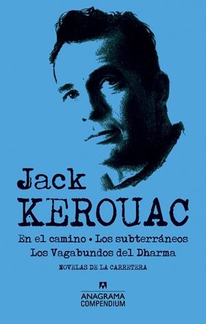EN EL CAMINO. LOS SUBTERRÁNEOS. LOS VAGABUNDOS DEL DHARMA | 9788433959485 | KEROUAC, JACK | Galatea Llibres | Librería online de Reus, Tarragona | Comprar libros en catalán y castellano online
