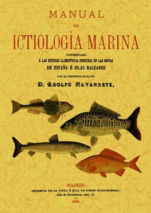 MANUAL DE ICTIOLOGIA MARINA | 9788490014394 | NAVARRETE Y ALCAZAR, ADOLFO | Galatea Llibres | Librería online de Reus, Tarragona | Comprar libros en catalán y castellano online