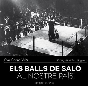 ELS BALLS DE SALÓ AL NOSTRE PAÍS | 9788416166237 | SERRA I VILA, EVA | Galatea Llibres | Librería online de Reus, Tarragona | Comprar libros en catalán y castellano online