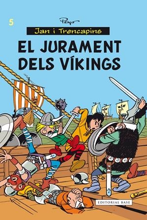 EL JURAMENT DELS VÍKINGS. JAN I TRENCAPINS 5 | 9788416166282 | CULLIFORD, PIERRE | Galatea Llibres | Llibreria online de Reus, Tarragona | Comprar llibres en català i castellà online