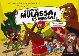 AQUESTA MULASSA ÉS MASSA | 9788490342633 | CULLERÉ PIÉ, MÍRIAM/ROVIRA RIPOLL, DAVID | Galatea Llibres | Librería online de Reus, Tarragona | Comprar libros en catalán y castellano online