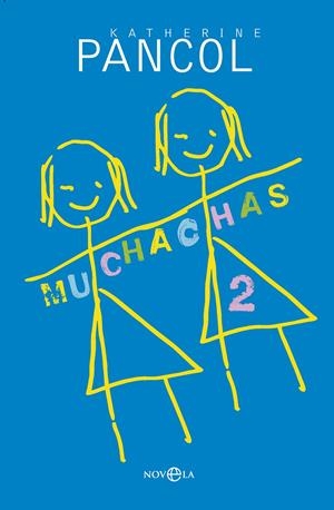 MUCHACHAS 2 | 9788490601723 | PANCOL, KATHERINE | Galatea Llibres | Llibreria online de Reus, Tarragona | Comprar llibres en català i castellà online